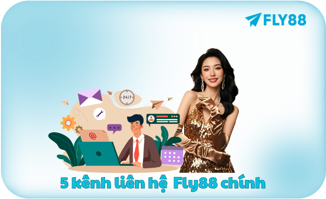 5 kênh liên hệ Fly88 chính
